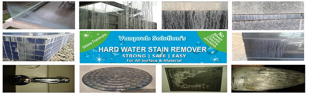 Hard Water Stain Remover by Vanprob Solutions